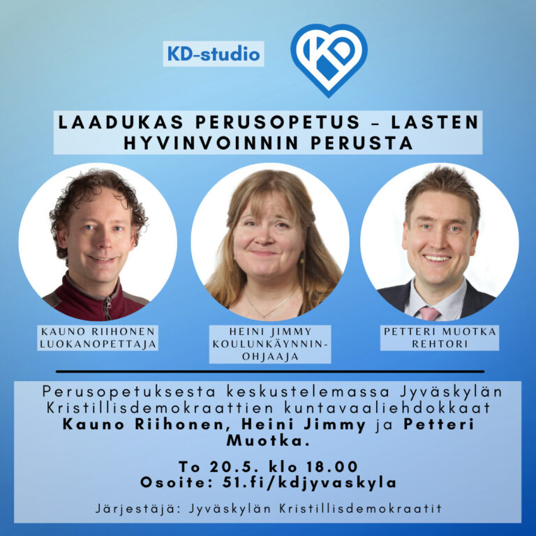 KD-studio: Laadukas perusopetus – lasten hyvinvoinnin perusta